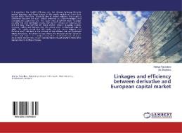 Linkages and efficiency between derivative and European capital market di Mariya Paskaleva, Ani Stoykova edito da LAP Lambert Academic Publishing
