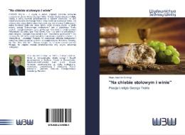 "Na chlebie stolowym i winie" di Hans Joachim Schliep edito da Wydawnictwo Bezkresy Wiedzy