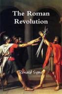 The Roman Revolution di Ronald Syme edito da Important Books