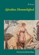 Afrodites Hemmelighed di Ib Svane edito da Books on Demand