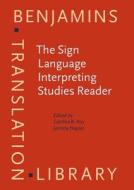 The Sign Language Interpreting Studies Reader edito da John Benjamins Publishing Co