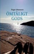 ÖMTÅLIGT GODS di Roger Johansson edito da Books on Demand