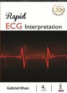 Rapid Ecg Interpretation di M. Gabriel Khan edito da Jaypee Brothers Medical Publishers