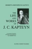 The Life and Works of J. C. Kapteyn di E. Robert Paul edito da Springer Netherlands
