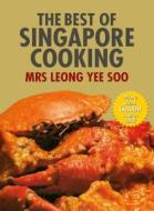 The Best of Singapore Cooking di Yee Soo Leong edito da Marshall Cavendish International (Asia) Pte Ltd
