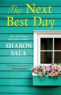 The Next Best Day di Sharon Sala edito da THORNDIKE PR