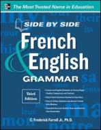 Side-By-Side French and English Grammar di C. Frederick Farrell edito da McGraw-Hill Education - Europe
