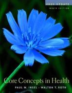 Core Concepts In Health 2004 Update di Paul M. Insel, Walton T. Roth edito da Mcgraw-hill Education - Europe