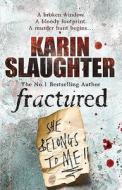 Fractured di Karin Slaughter edito da Cornerstone