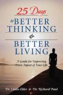 A Guide For Improving Every Aspect Of Your Life di Linda Elder, Richard Paul edito da Pearson Education (us)