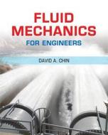 Fluid Mechanics for Engineers Plus Masteringengineering -- Access Card Package di David A. Chin edito da Prentice Hall