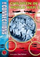Oxford Connections: Year 4: Children In World War 2 di Kenna Bourke edito da Oxford University Press
