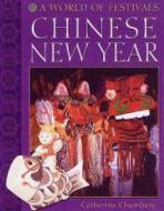 Chinese New Year di Catherine Chambers edito da M. Evans and Company