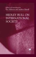 Hedley Bull On International Society di Na Na edito da Palgrave USA