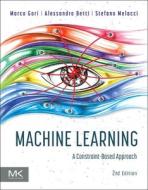 Machine Learning di Marco Gori, Alessandro Betti, Stefano Melacci edito da Elsevier Science & Technology