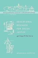 Educational Research for Social Justice di Morwenna Griffiths, Dawn Griffiths edito da OPEN UNIV PR