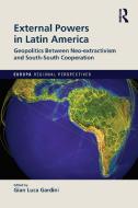 External Powers In Latin America edito da Taylor & Francis Ltd