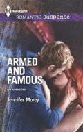 Armed and Famous di Jennifer Morey edito da Harlequin