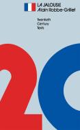 La Jalousie di Alain Robbe-Grillet edito da Routledge