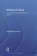 Minding the Body di Alessandra (Tavistock and Portman NHS Foundation Trust Lemma edito da Taylor & Francis Ltd