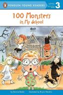 100 Monsters in My School di Bonnie Bader edito da GROSSET DUNLAP
