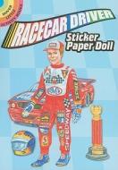 Racecar Driver Sticker Paper Doll di Steven James Petruccio edito da DOVER PUBN INC