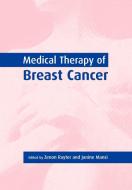 Medical Therapy of Breast Cancer edito da Cambridge University Press