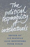 The Political Responsibility of Intellectuals edito da Cambridge University Press