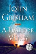 A Time for Mercy di John Grisham edito da RANDOM HOUSE LARGE PRINT