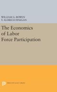 The Economics of Labor Force Participation di William G. Bowen, T. Aldrich Finegan edito da Princeton University Press