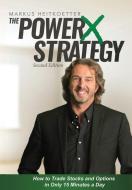 The PowerX Strategy di Markus Heitkoetter edito da Rockwell Trading Services LLC