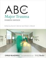 ABC of Major Trauma di D Skinner edito da BMJ Publishing Group