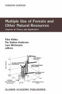 Multiple Use of Forests and Other Natural Resources di Per Holten-Andersen, Lars Wichmann, Berkeley-Kvl Conference on Natural Resou edito da Springer Netherlands