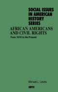 African Americans and Civil Rights di Michael Levine edito da Greenwood