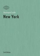 Analogue Guide New York di Alana Stone edito da Analogue Media