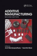 Additive Manufacturing, Second Edition edito da Taylor & Francis Ltd