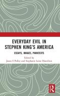 Everyday Evil In Stephen King's America edito da Taylor & Francis Ltd