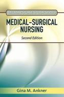 Delmar\'s Case Study Series: Medical-surgical Nursing di Gina Ankner edito da Cengage Learning, Inc