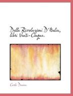 Delle Rivoluzioni D'italia, Libri Venti-cinque. di Carlo Denina edito da Bibliolife