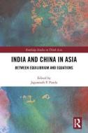 India and China in Asia edito da Taylor & Francis Ltd