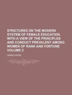 Strictures On The Modern System Of Femal di Hannah More edito da Rarebooksclub.com