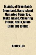 Islands Of Greenland: Greenland, Hans Is di Books Llc edito da Books LLC, Wiki Series