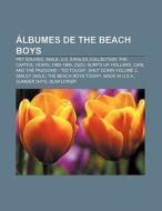 Álbumes de The Beach Boys di Fuente Wikipedia edito da Books LLC, Reference Series