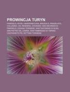 Prowincja Turyn: Pinerolo, Rivoli, Bardo di R. D. O. Wikipedia edito da Books LLC, Wiki Series