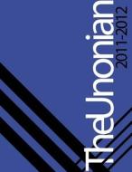 The 2011/2012 Unonian (paperback) di The Unonian edito da Lulu.com