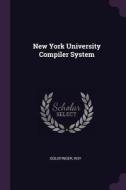 New York University Compiler System di Roy Goldfinger edito da CHIZINE PUBN