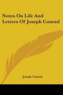 Notes On Life And Letters Of Joseph Conrad di Joseph Conrad edito da Kessinger Publishing Co