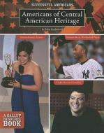 Americans of Central American Heritage di John F. Grabowski edito da Mason Crest Publishers