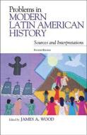 Problems in Modern Latin American History edito da Rowman & Littlefield