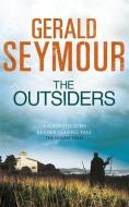 The Outsiders di Gerald Seymour edito da Hodder & Stoughton General Division